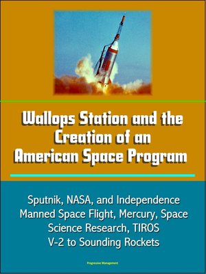 cover image of Wallops Station and the Creation of an American Space Program